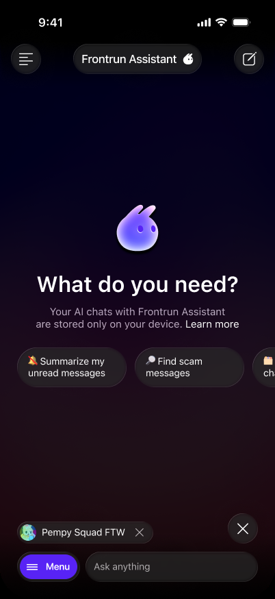 Frontrun Assistant home asking What do you need, with prompts to summarize unread messages and find scam messages